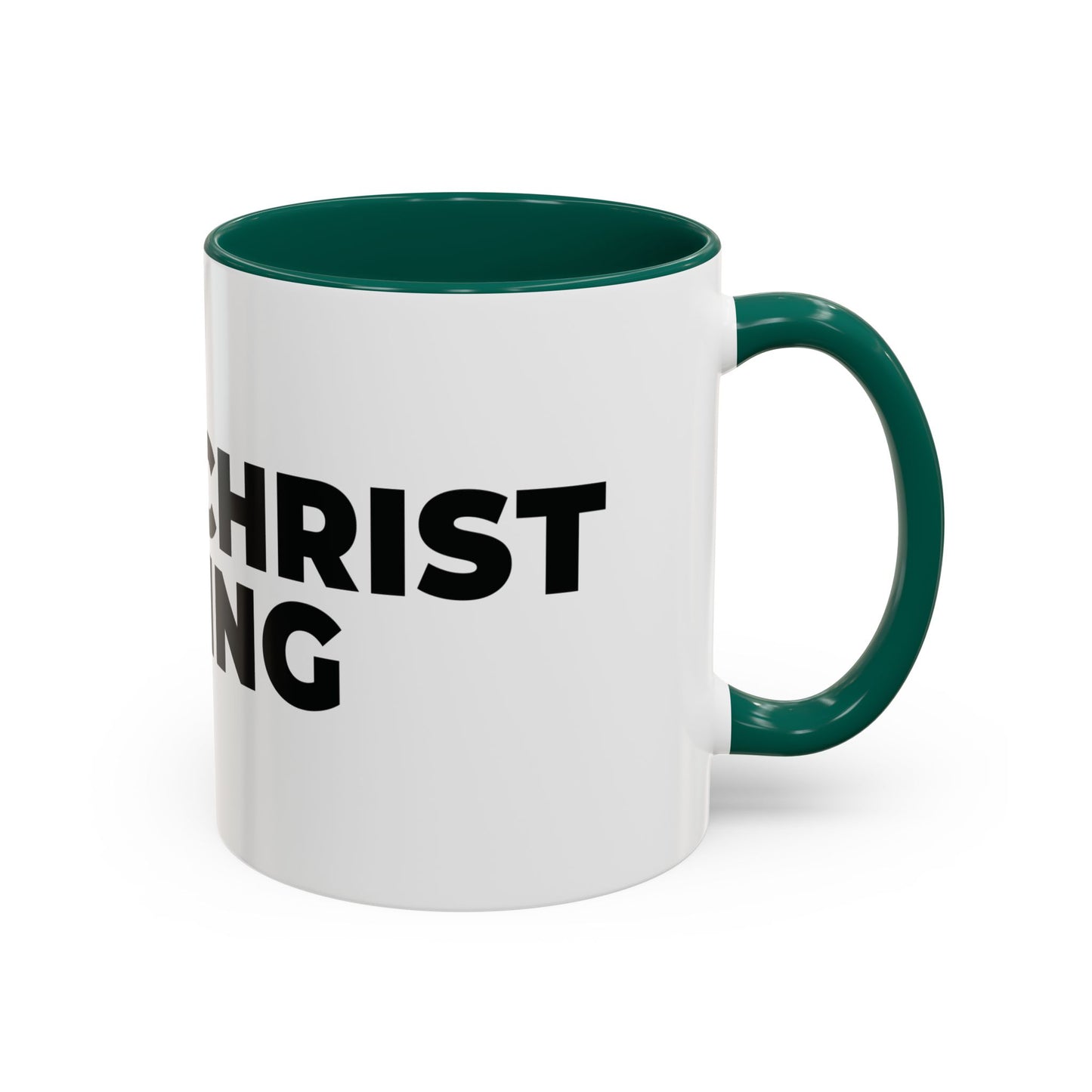 Jesus Christ Is King Coffee Mug — Black-Trim Ceramic 11oz & 15oz