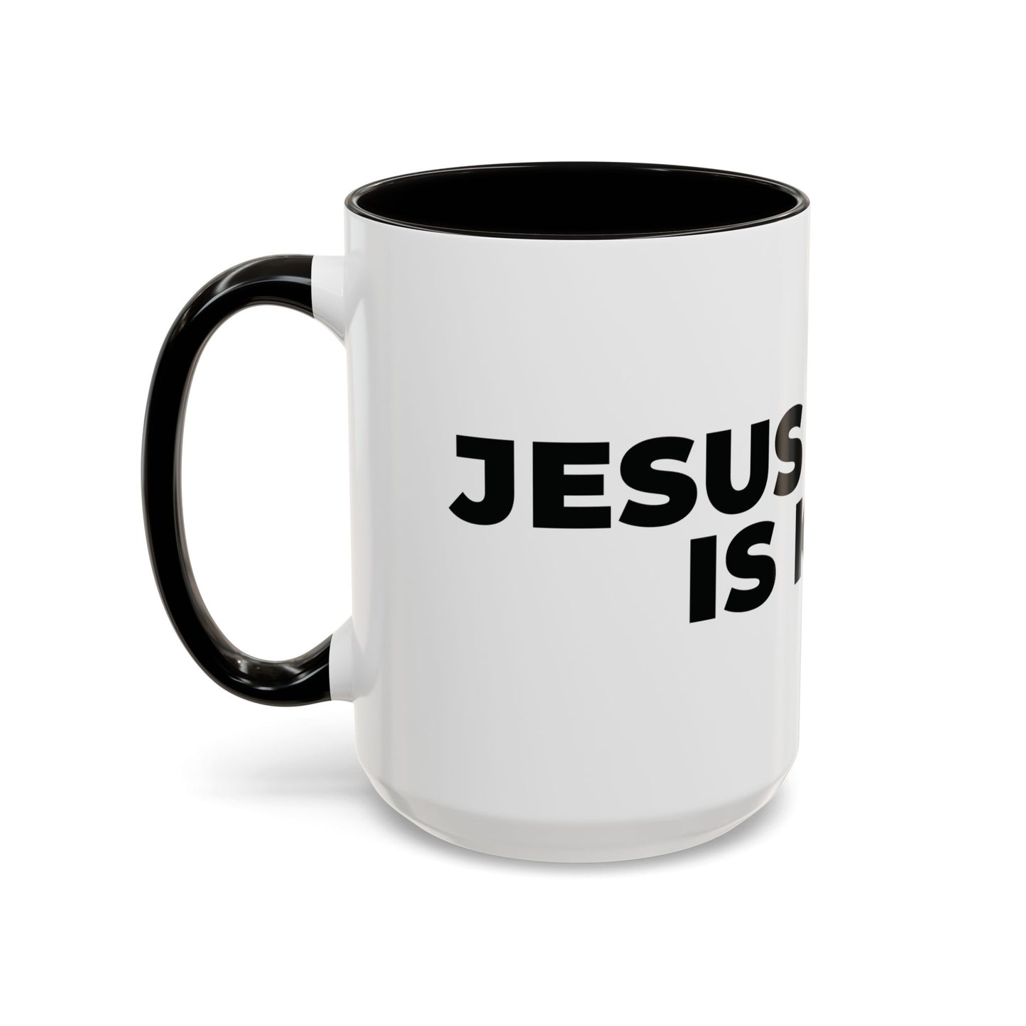 Jesus Christ Is King Coffee Mug — Black-Trim Ceramic 11oz & 15oz