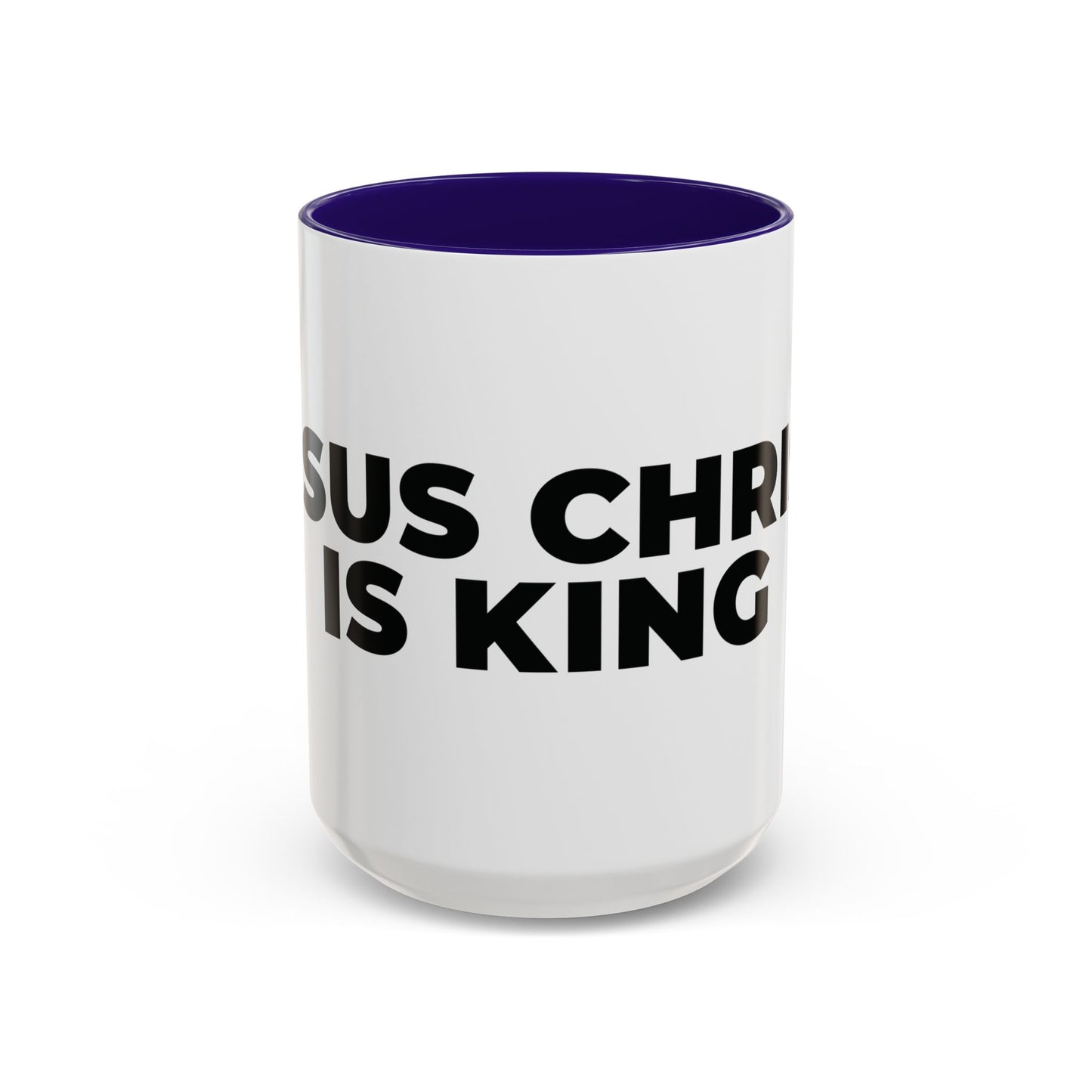 Jesus Christ Is King Coffee Mug — Black-Trim Ceramic 11oz & 15oz