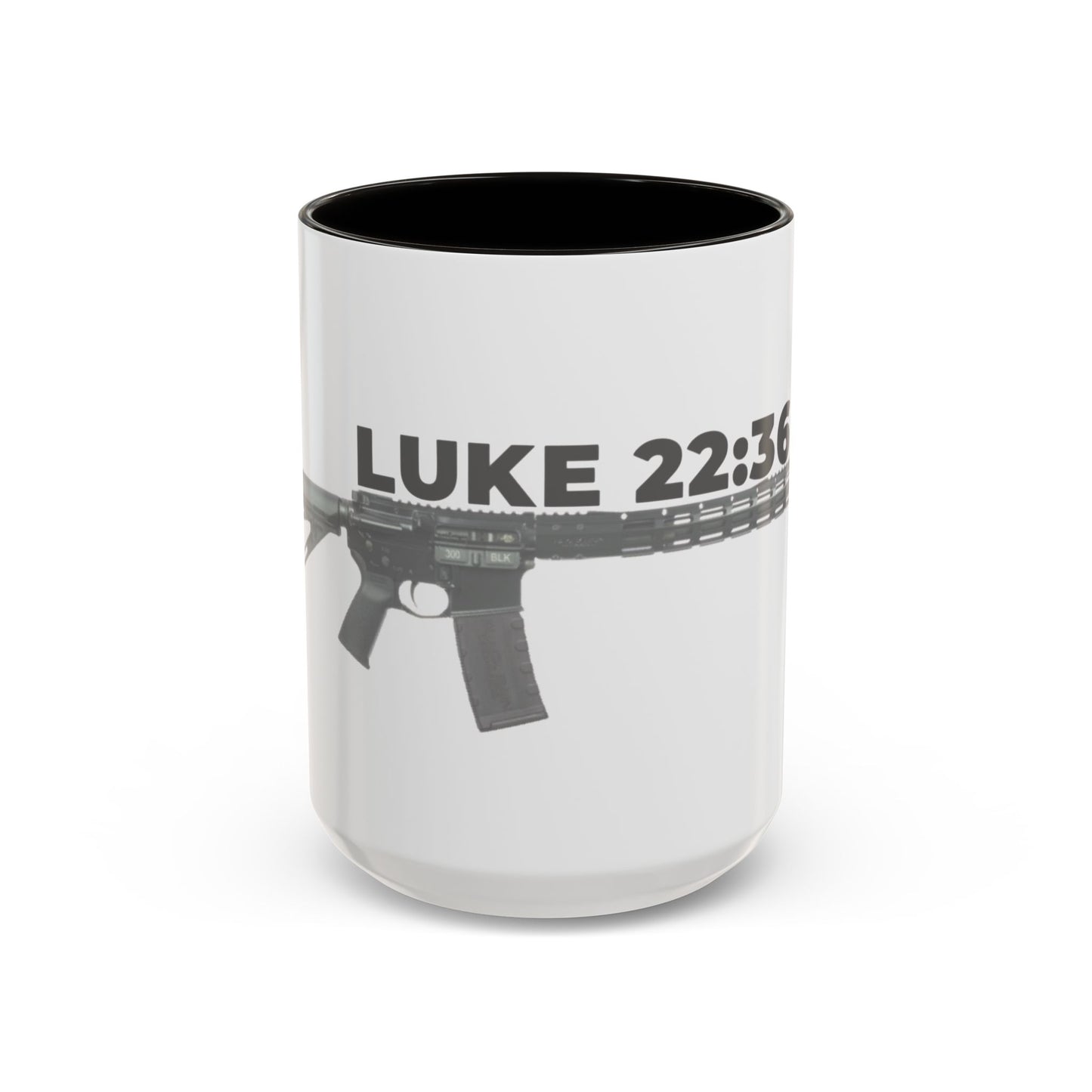 Luke 22:36 Rifle Mug – Christian Scripture Coffee Cup (11oz/15oz)