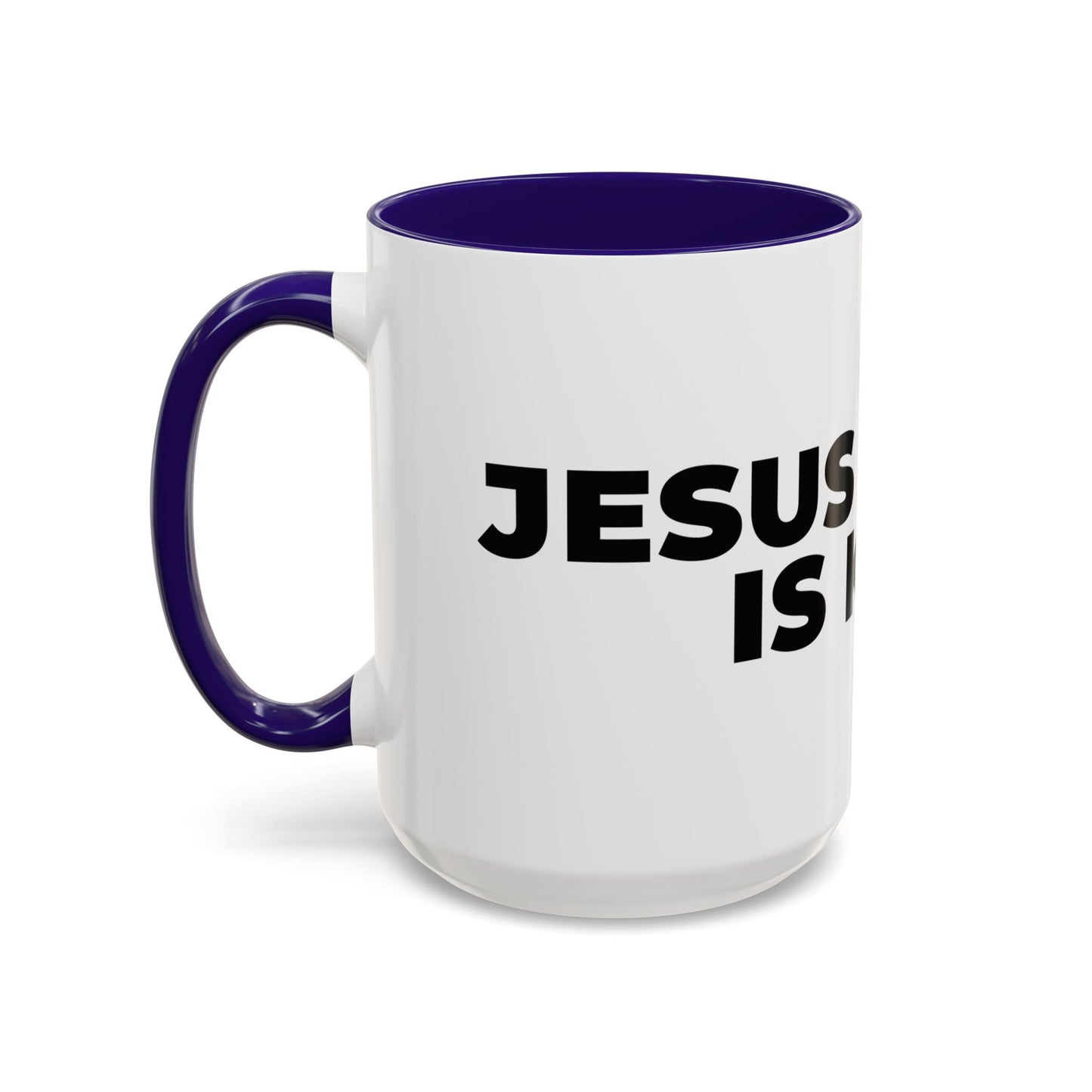 Jesus Christ Is King Coffee Mug — Black-Trim Ceramic 11oz & 15oz