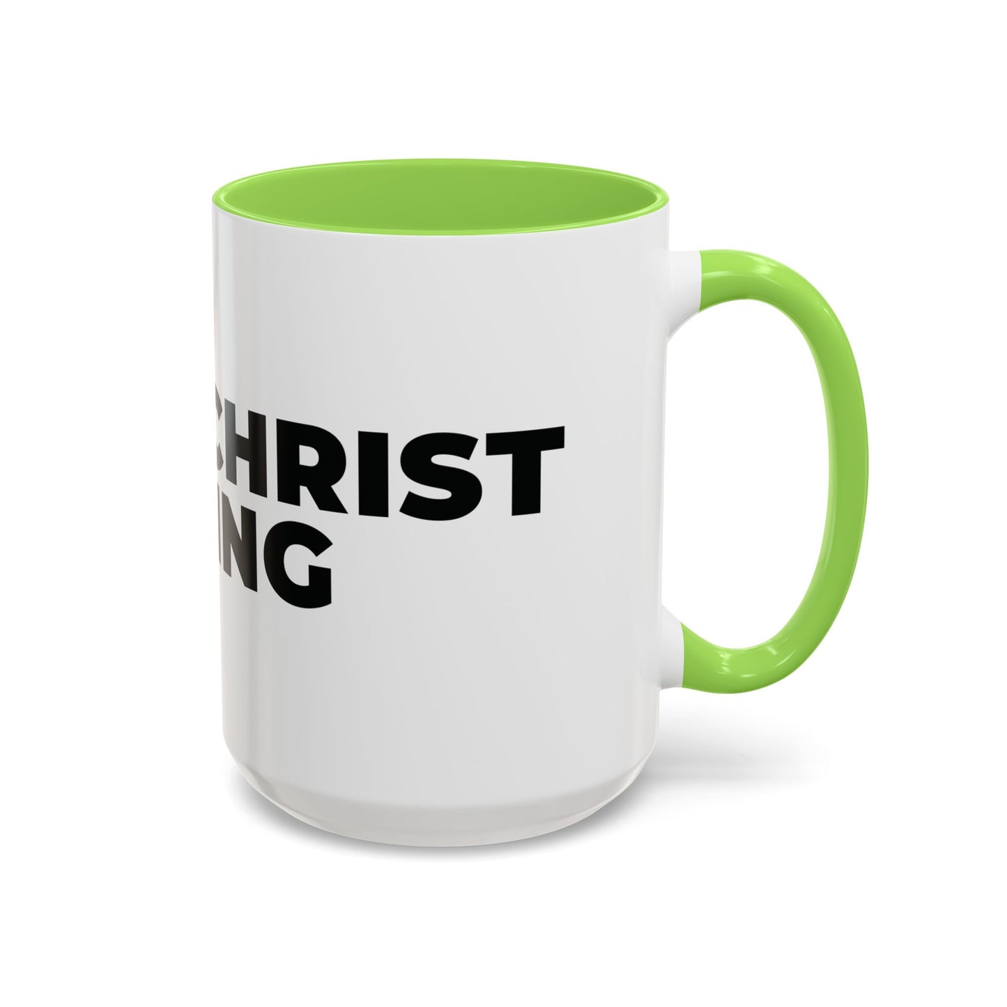 Jesus Christ Is King Coffee Mug — Black-Trim Ceramic 11oz & 15oz