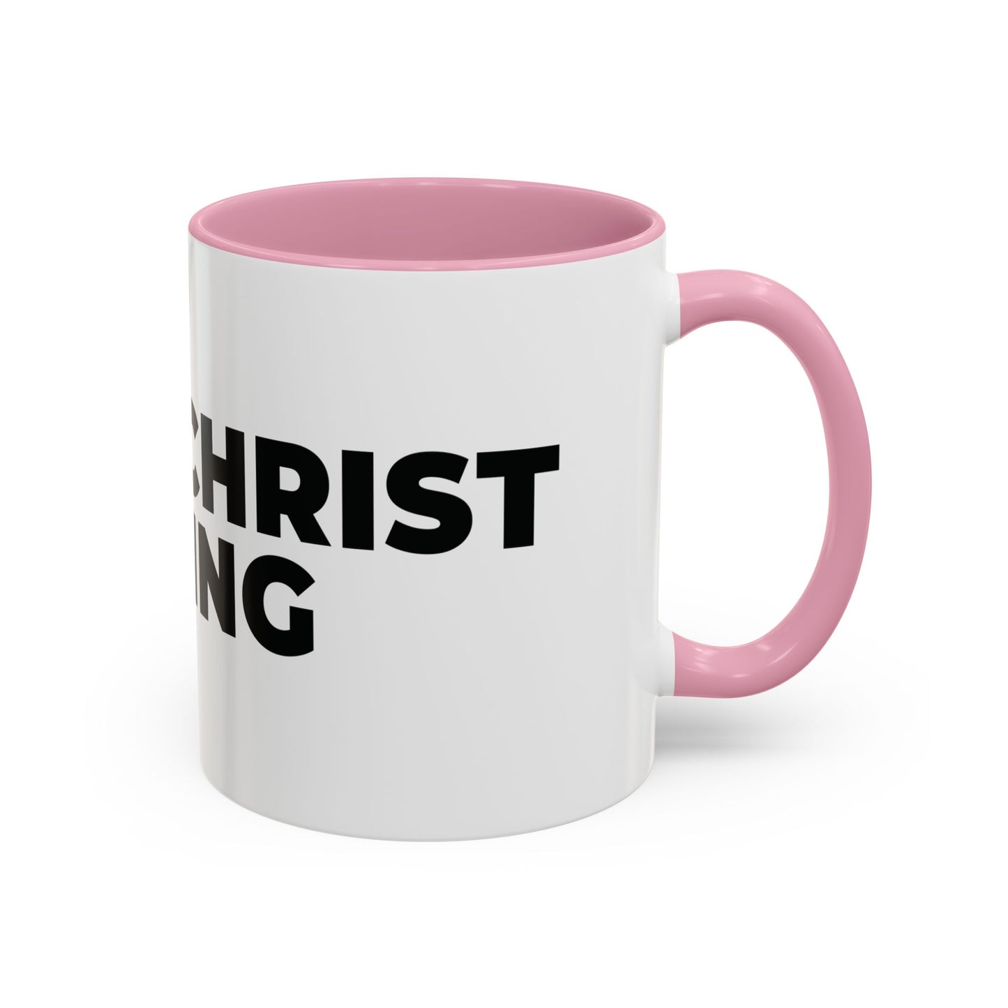 Jesus Christ Is King Coffee Mug — Black-Trim Ceramic 11oz & 15oz