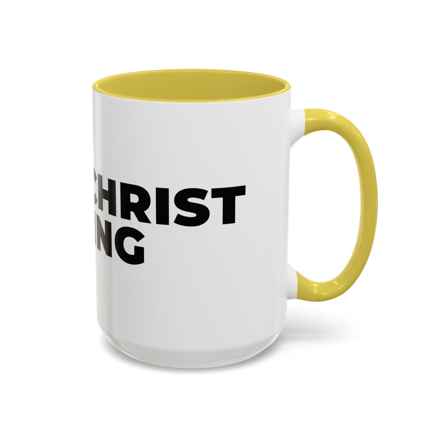 Jesus Christ Is King Coffee Mug — Black-Trim Ceramic 11oz & 15oz