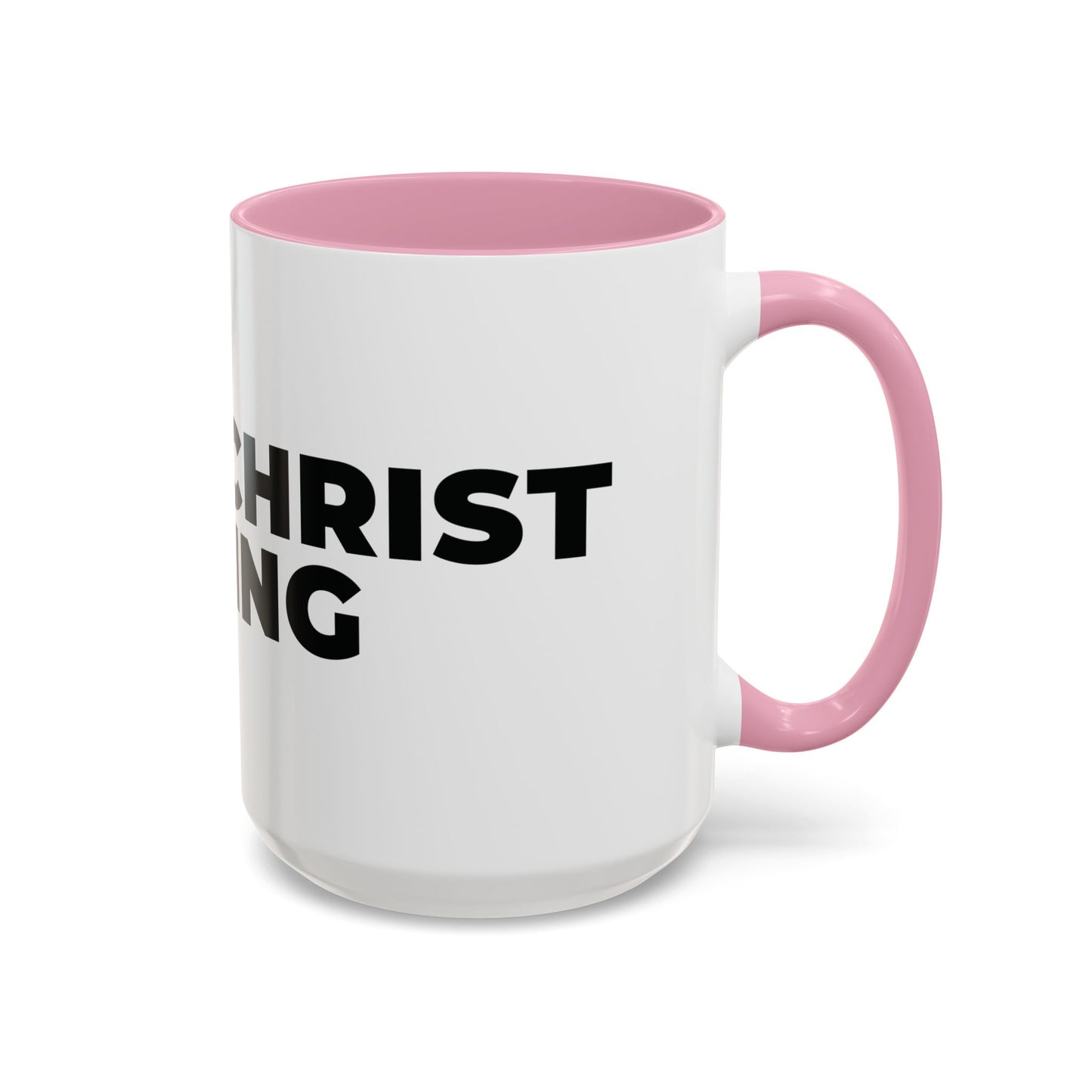 Jesus Christ Is King Coffee Mug — Black-Trim Ceramic 11oz & 15oz