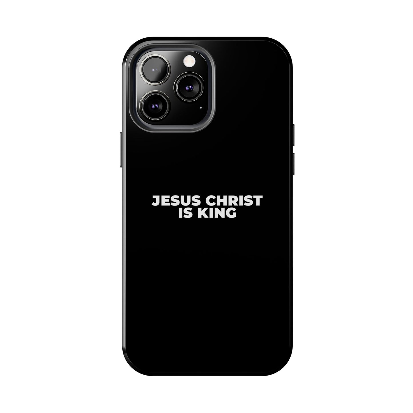 Jesus Christ Is King Tough Phone Case — Black Faith Protective Case