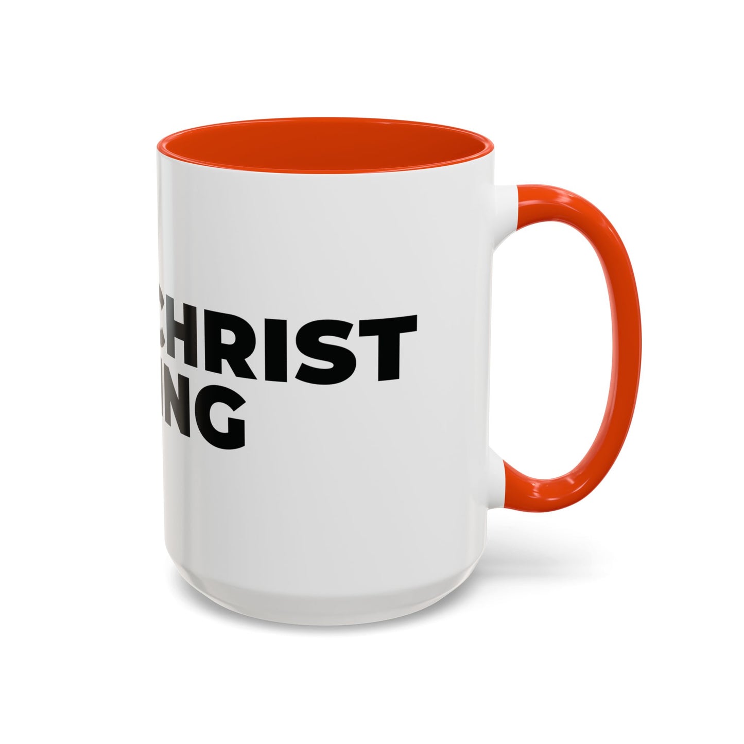 Jesus Christ Is King Coffee Mug — Black-Trim Ceramic 11oz & 15oz