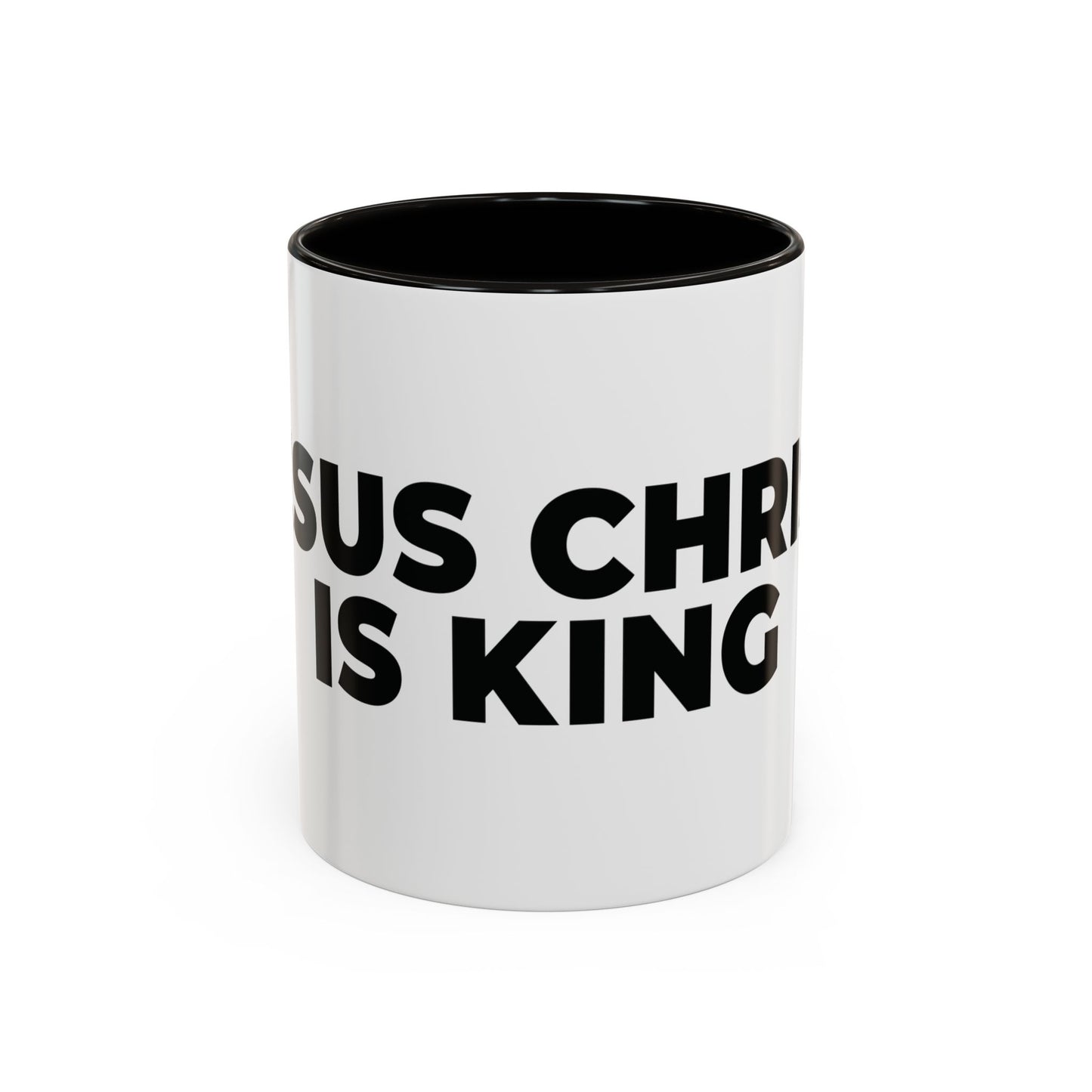Jesus Christ Is King Coffee Mug — Black-Trim Ceramic 11oz & 15oz