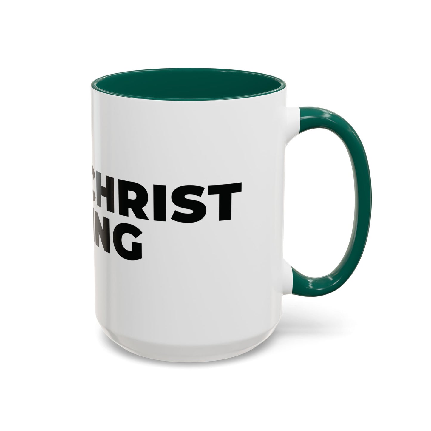 Jesus Christ Is King Coffee Mug — Black-Trim Ceramic 11oz & 15oz