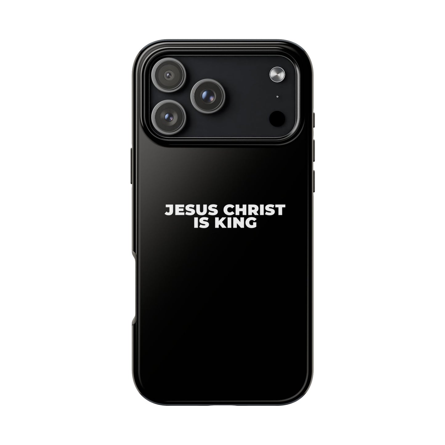 Jesus Christ Is King Tough Phone Case — Black Faith Protective Case