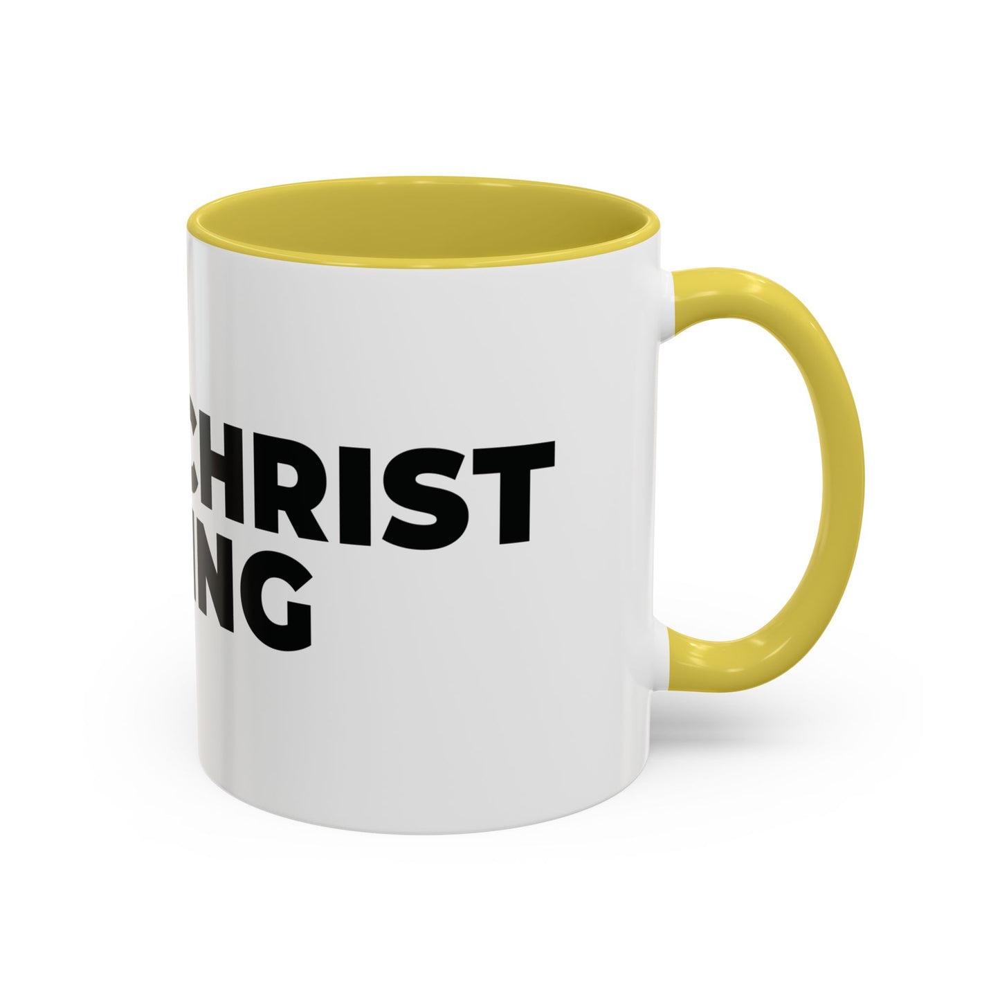 Jesus Christ Is King Coffee Mug — Black-Trim Ceramic 11oz & 15oz